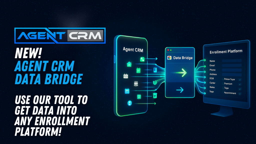 Agent CRM Data Bridge Tool for insurance enrollment platforms